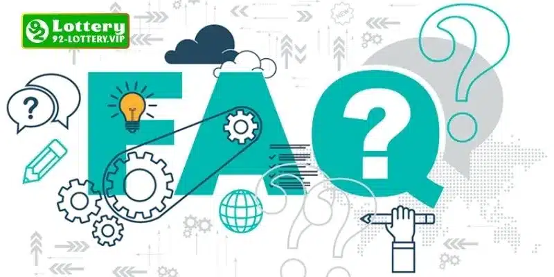 Câu hỏi thường gặp 92lottery về kênh giao dịch