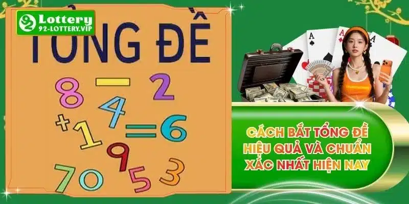 Cách Bắt Tổng Đề Hiệu Quả Và Chuẩn Xác Nhất Hiện Nay